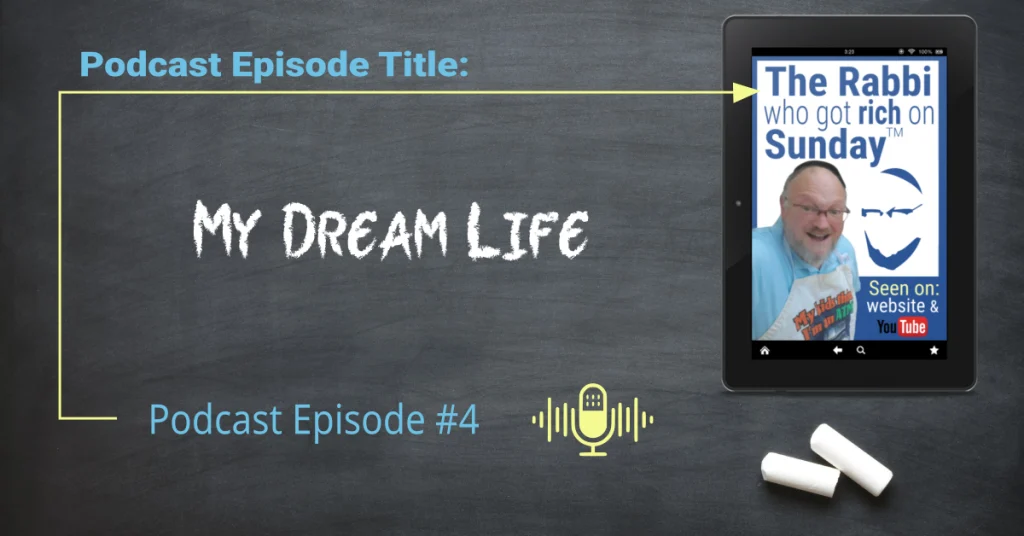 The featured image for the podcast episode #4: My Dream Life