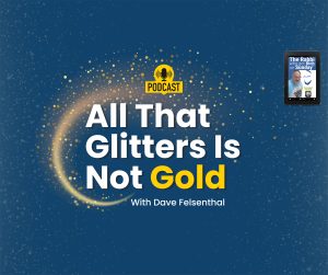 All That Glitters is Not Gold