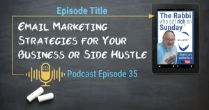This is the featured image for the podcast episode entitled "Email Marketing Strategies for Your Business or Side Hustle"