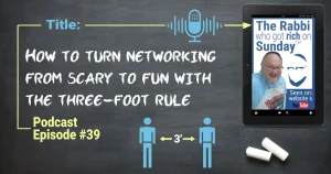 The featured image for podcast episode 3 entitled How to Turn Networking from Scary to Fun with the Three Foot Rule