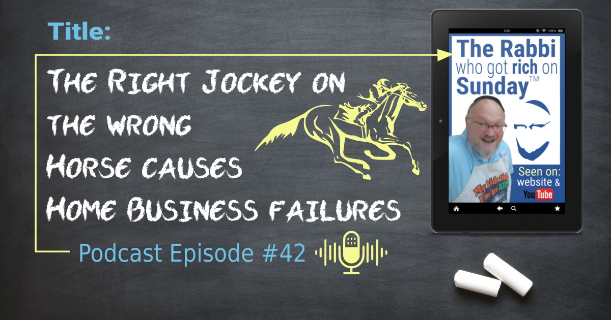 This is the featured image for the podcast episode entitled; The Right Jockey on the Wrong Horse