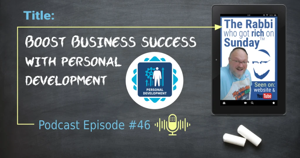 This is a featured image for the 46th podcast episode called Business Business Succes with Personal Development