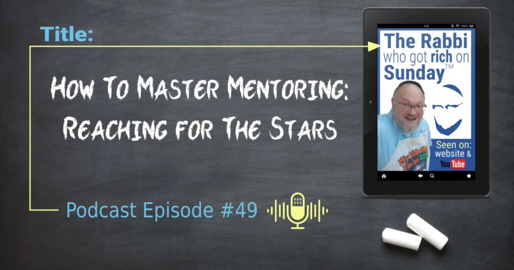 The featured image for How to Master Mentoring; Reaching for The Stars