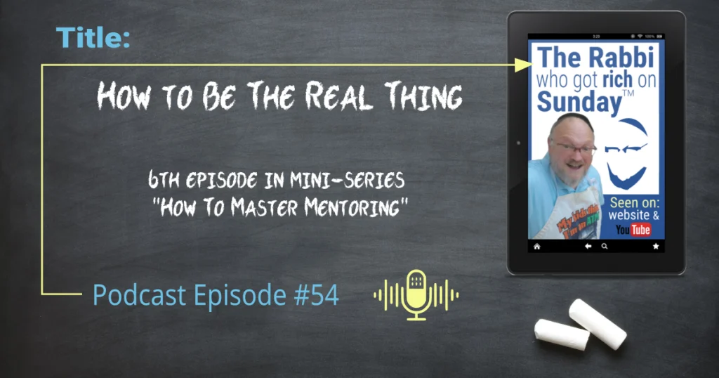 This is a podcast episode featured image that includes the title for episode 54: How to be the real thing!