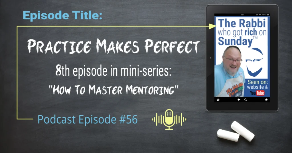 This is the feature image for podcast #56 "Practice Makes Perfect"