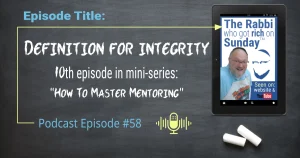 This is the feature image for podcast #58 "The Definition for Integrity"