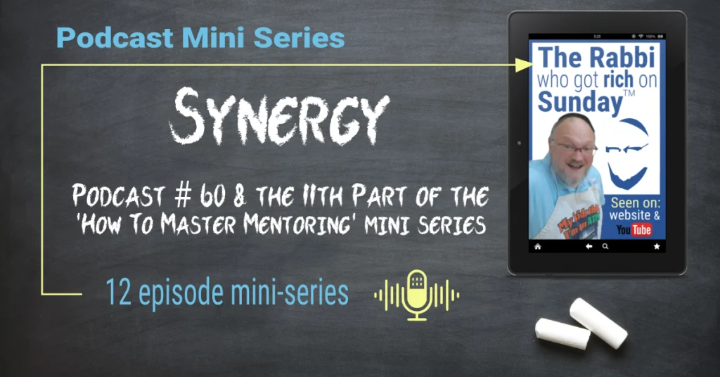 The WordPress featured image for "Synergy" - podcast 60 and part 11 of the How To Master Mentoring Mini Series