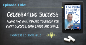 This is the featured image for Celebrating Success, wher you learn to reward yourself for Large And Small Successes