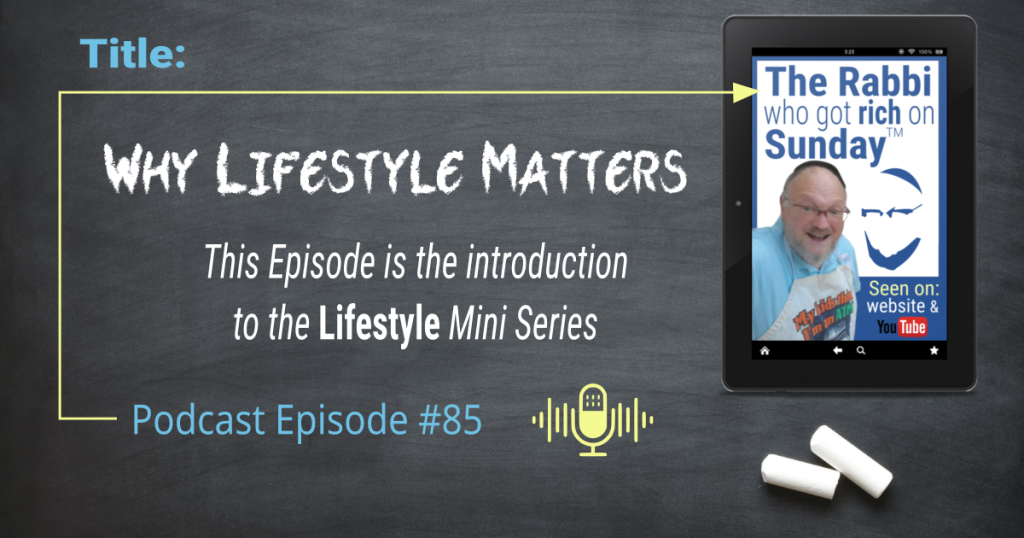 The image shows Podcast Episode #85 called WHY LIFESTYLE MATTERS