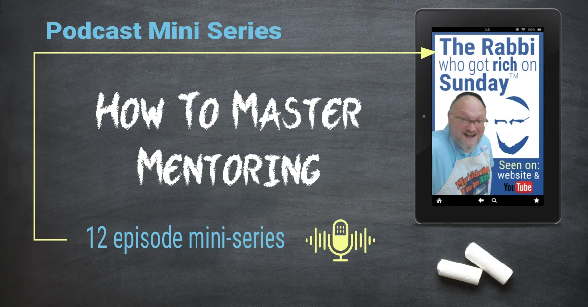 This is the featured image for the Podcast Mini Series; How to Master Mentoring